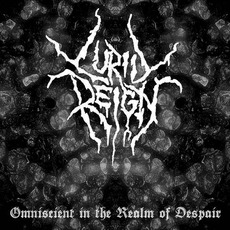 Omniscient In The Realm Of Despair mp3 Album by Lurid Reign