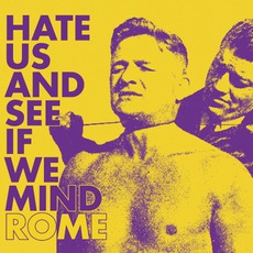 Hate Us And See If We Mind mp3 Album by Rome
