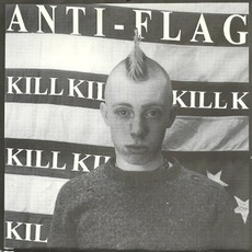 Kill Kill Kill mp3 Album by Anti-Flag
