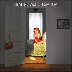 No Word From Tom mp3 Album by Hem