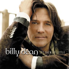 Let Them Be Little mp3 Album by Billy Dean