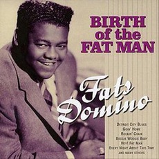 Birth Of The Fat Man mp3 Artist Compilation by Fats Domino