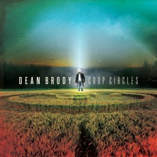 Crop Circles mp3 Album by Dean Brody