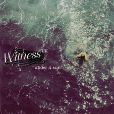 Under A Sun mp3 Album by Witness UK