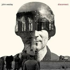 Disconnect mp3 Album by John Wesley