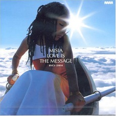 LOVE IS THE MESSAGE mp3 Album by MISIA (JPN)