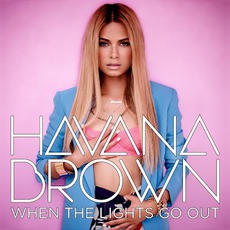 When The Lights Go Out mp3 Album by Havana Brown