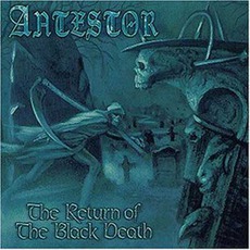 The Return Of The Black Death mp3 Album by Antestor