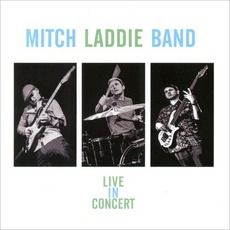 Live In Concert mp3 Live by Mitch Laddie Band