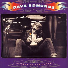 Closer To The Flame mp3 Album by Dave Edmunds