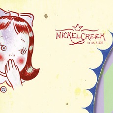 This Side mp3 Album by Nickel Creek
