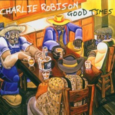 Good Times mp3 Album by Charlie Robison