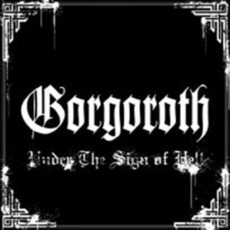 Under The Sign Of Hell (Re-Issue) mp3 Album by Gorgoroth