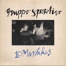 10 Mistakes (Remastered) mp3 Album by Gruppo Sportivo