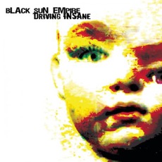 Driving Insane mp3 Album by Black Sun Empire