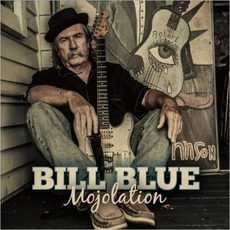 Mojolation mp3 Album by Bill Blue