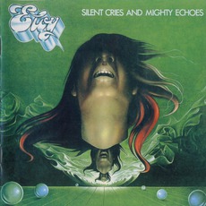 Silent Cries And Mighty Echoes (Remastered) mp3 Album by Eloy