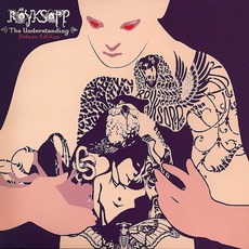 The Understanding (Japanese Edition) mp3 Album by Röyksopp