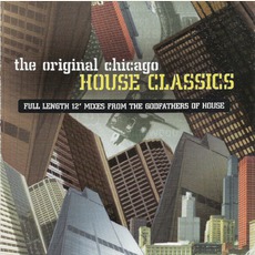 The Original Chicago House Classics mp3 Compilation by Various Artists