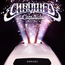 Come Alive (Remixes) mp3 Single by Chromeo Feat. Toro Y Moi