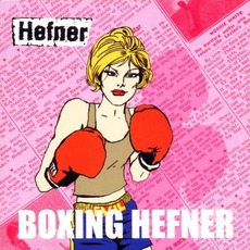 Boxing Hefner mp3 Artist Compilation by Hefner