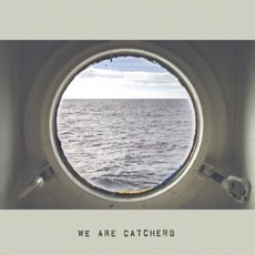 We Are Catchers mp3 Album by We Are Catchers