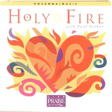 Holy Fire mp3 Album by Paul Wilbur