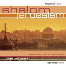 Shalom Jerusalem mp3 Album by Paul Wilbur