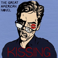Kissing mp3 Album by The Great American Novel