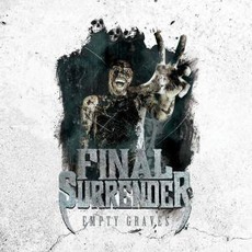 Empty Graves mp3 Album by Final Surrender