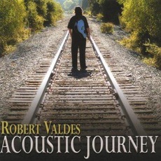 Acoustic Journey mp3 Album by Robert Valdes