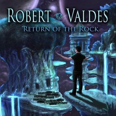 Return Of The Rock mp3 Album by Robert Valdes