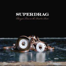 Changin' Tires On The Road To Ruin mp3 Artist Compilation by Superdrag