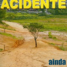 Ainda mp3 Album by Acidente