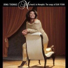 My Heart's In Memphis: The Songs Of Dan Penn mp3 Album by Irma Thomas