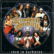 Even In Darkness mp3 Album by Dungeon Family