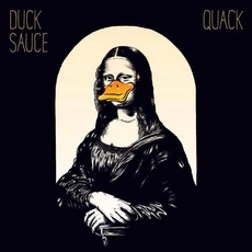 Quack mp3 Album by Duck Sauce