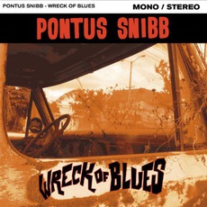 Wreck Of Blues mp3 Album by Pontus Snibb