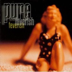 Feverish mp3 Album by Pure