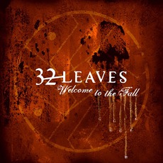 Welcome To The Fall mp3 Album by 32 Leaves