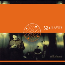 Fik'shen mp3 Album by 32 Leaves