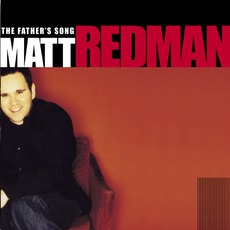 The Father's Song mp3 Album by Matt Redman
