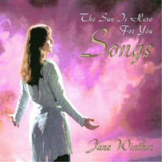 Songs - The Sun Is Here For You mp3 Album by Jane Winther