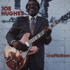 Craftsman (Re-Issue) mp3 Album by Joe "Guitar" Hughes