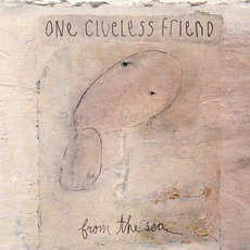 From The Sea mp3 Album by One Clueless Friend