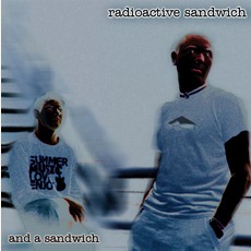 And A Sandwich mp3 Album by Radioactive Sandwich