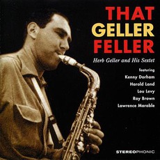 That Geller Feller mp3 Album by Herb Geller