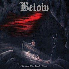 Across The Dark River mp3 Album by Below