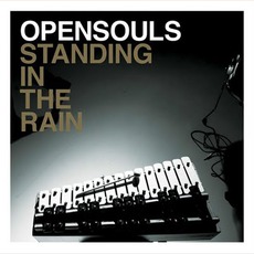 Standing In The Rain mp3 Album by Opensouls