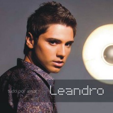 Tudo Por Amor mp3 Album by Leandro